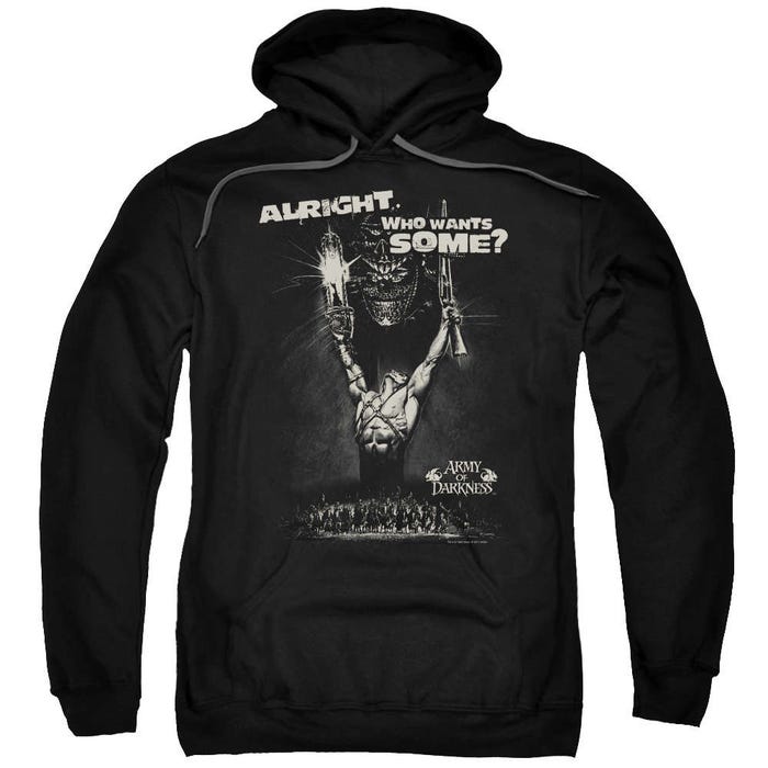 Alright Who Wants Some!?! Army of Darkness Hoodie