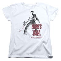 Army of Darkness The Name is Ash Womens T-Shirt