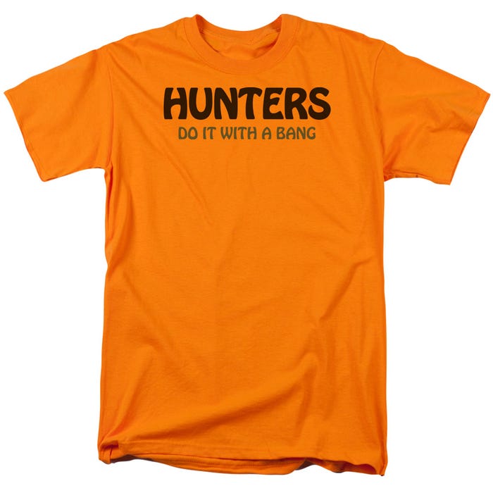 HUNTERS DO IT T-Shirt