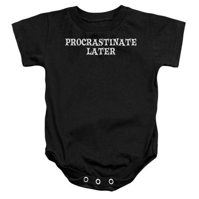 PROCRASTINATE LATER Baby Bodysuit