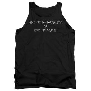 IMMORTALITY OR DEATH Tank Top