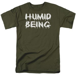 HUMID BEING T-Shirt