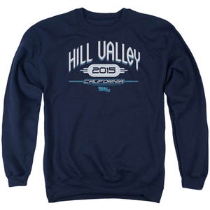 Back to the Future Hill Valley 2015 California Sweatshirt