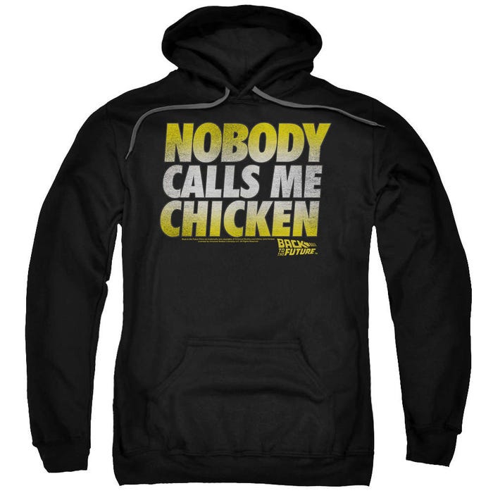 Back to the Future Nobody Calls Me Chicken Hoodie