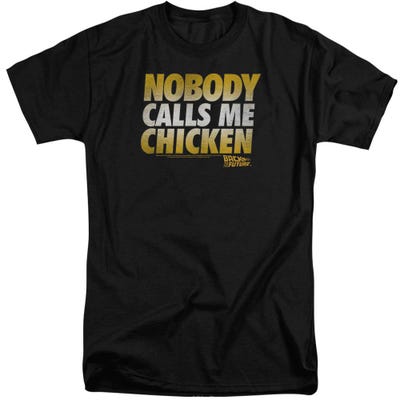 Back to the Future Nobody Calls Me Chicken Tall T-Shirt