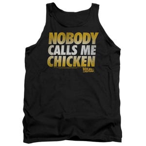 Back to the Future Nobody Calls Me Chicken Tank Top