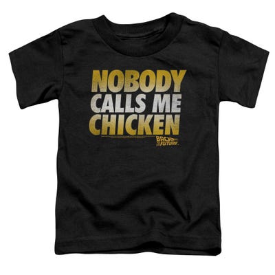 Back to the Future Nobody Calls Me Chicken Toddler T-Shirt