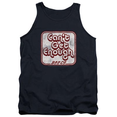 Bad Company Cant Get Enough Tank Top