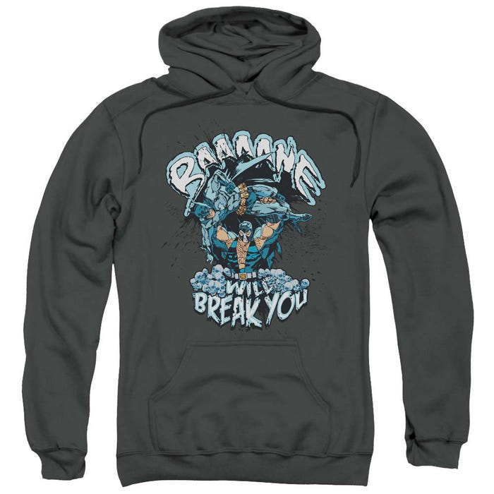 Bane Will Break You Hoodie