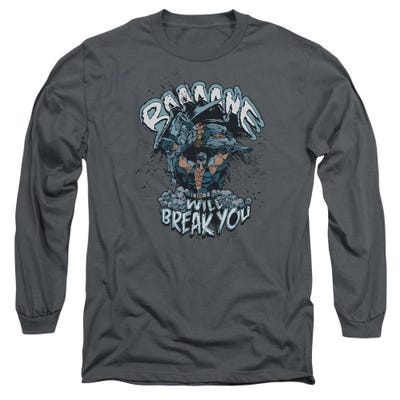 Bane Will Break You Long Sleeve Shirt