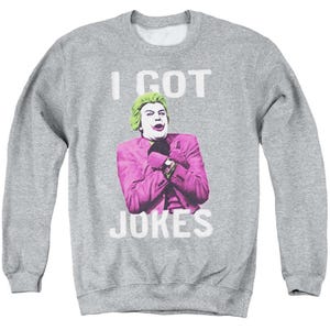 Batman Classic Joker Got Jokes Sweatshirt