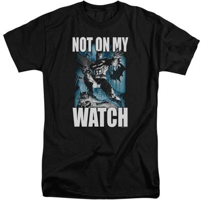 Batman Not On My Watch Tall T-Shirt