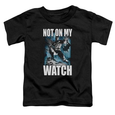 Batman Not On My Watch Toddler T-Shirt