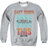 Battleship Cant Touch This Sweatshirt