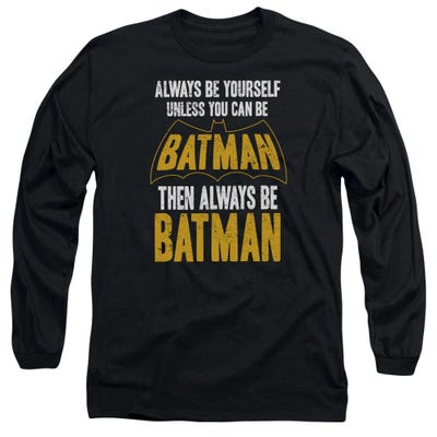 Be Batman Long Sleeve Shirt