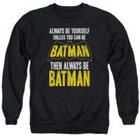 Be Batman Sweatshirt