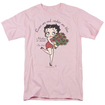 Betty Boop Roses are red, Violets are Blue. Mother is Sweet. T-Shirt