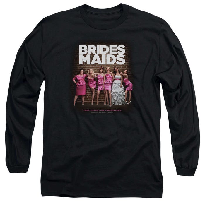 Bridesmaids Movie Poster with Cast Long Sleeve Shirt