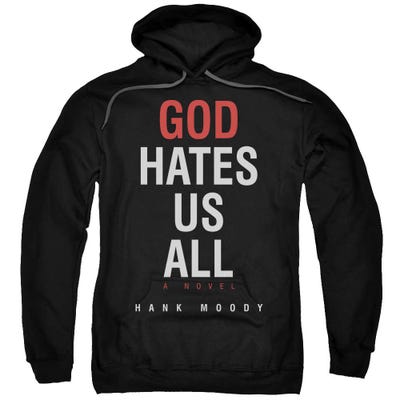 Californication God Hates Us All A Novel Hoodie