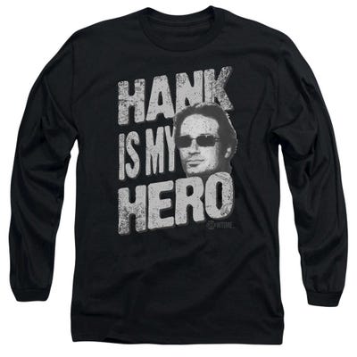 Californication Hank Is My Hero Long Sleeve Shirt