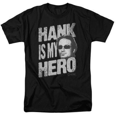 Californication Hank Is My Hero T-Shirt