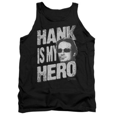 Californication Hank Is My Hero Tank Top