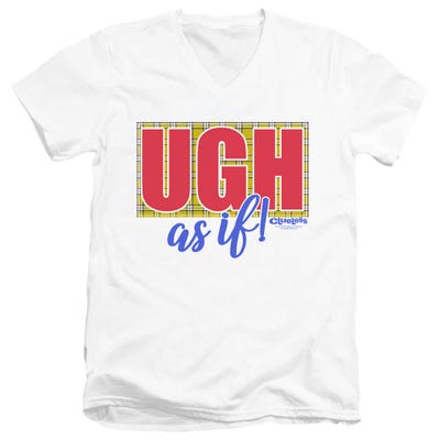 Clueless Movie Ugh As If V-Neck T-Shirt