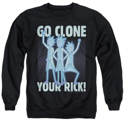 Rick And Morty go Clone Your Rick Sweatshirt