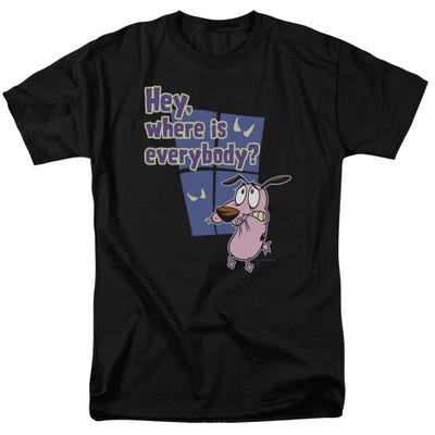 Courage Where Is Everybody T-Shirt