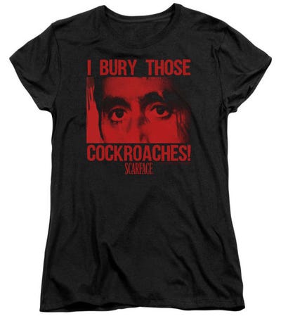 Cockroaches Scarface Womens T-Shirt