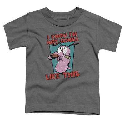 Courage the Cowardly Dog I Know I'm not Gonna Like This. Toddler T-Shirt