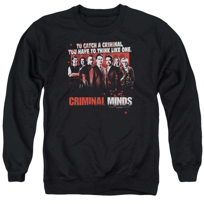 Criminal Minds Think Like A Criminal Sweatshirt
