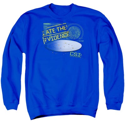 CSI I Ate The Evidence Sweatshirt