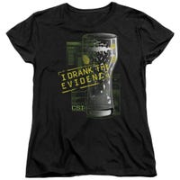 CSI I Drank The Evidence Womens T-Shirt