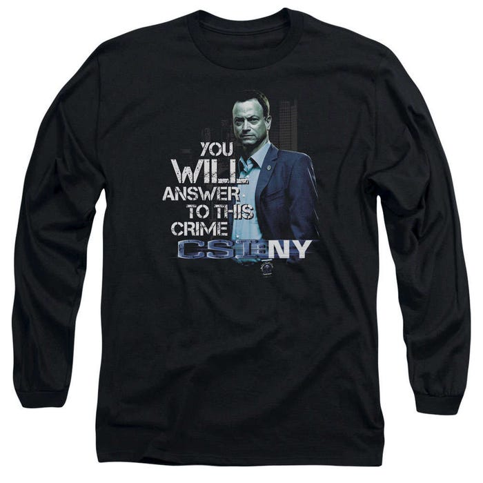 CSI New York You Will Answer For This Crime Long Sleeve Shirt