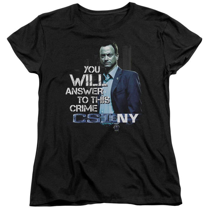 CSI New York You Will Answer For This Crime Womens T-Shirt