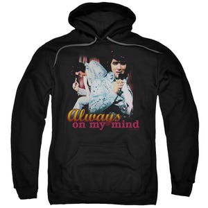 Elvis Presley Always on my Mind Hoodie