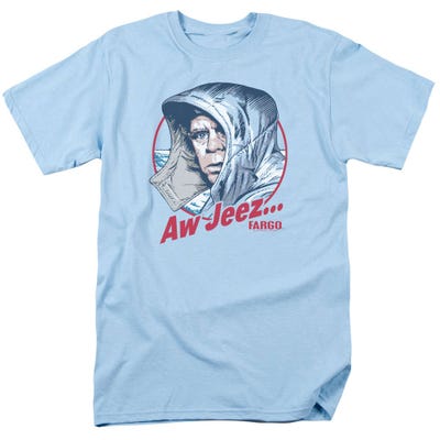 Fargo AW Jeez T-Shirt