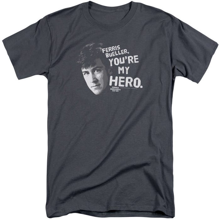 Ferris Bueller's Day Off You're My Hero Tall T-Shirt