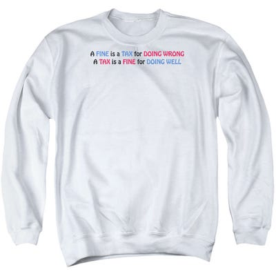 Fine Tax Funny Sweatshirt