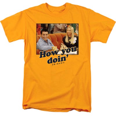 Friends How You Doin T-Shirt