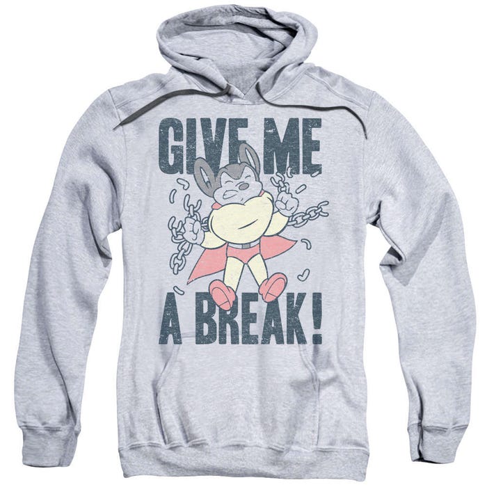 Give me a Break Chains Mighty Mouse Hoodie