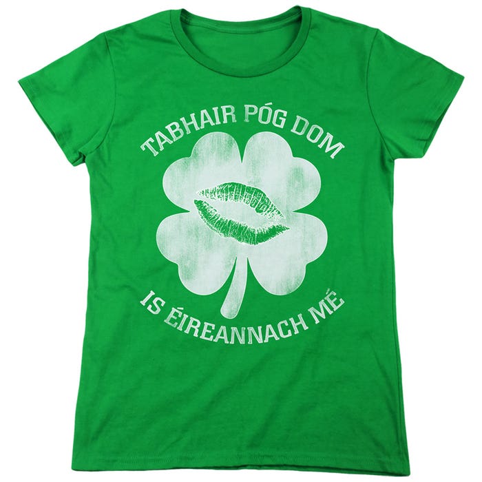 KISS ME IN IRISH LANGUAGE Womens T-Shirt