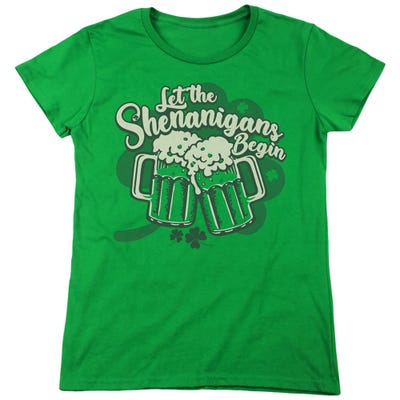 LET THE SHENANIGANS BEGIN Womens T-Shirt