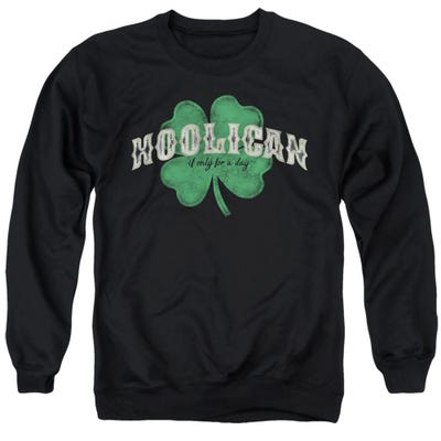 HOOLIGAN FOR A DAY Sweatshirt