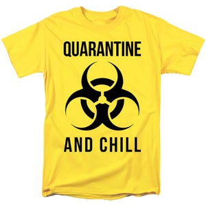 QUARANTINE AND CHILL LOGO T-Shirt