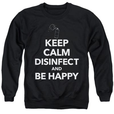 KEEP CALM AND DISINFECT Sweatshirt