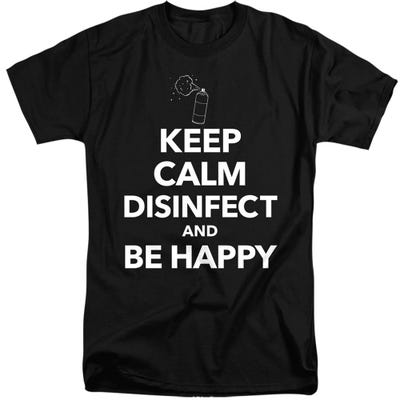 KEEP CALM AND DISINFECT Tall T-Shirt