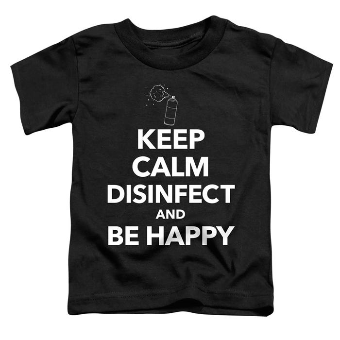 KEEP CALM AND DISINFECT Toddler T-Shirt