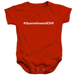 QUARANTINE AND CHILL Baby Bodysuit